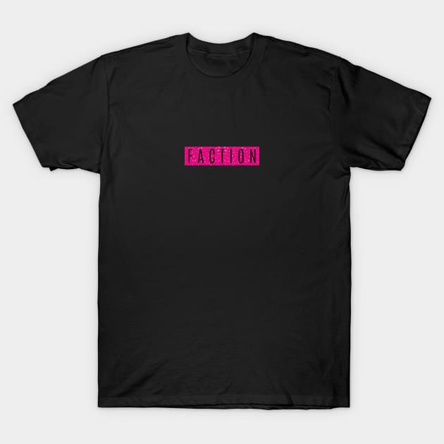 Faction Bar Design - Pink T-Shirt by Faction Apparel